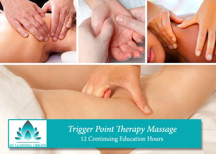Trigger Point Therapy -  12 CE Hours